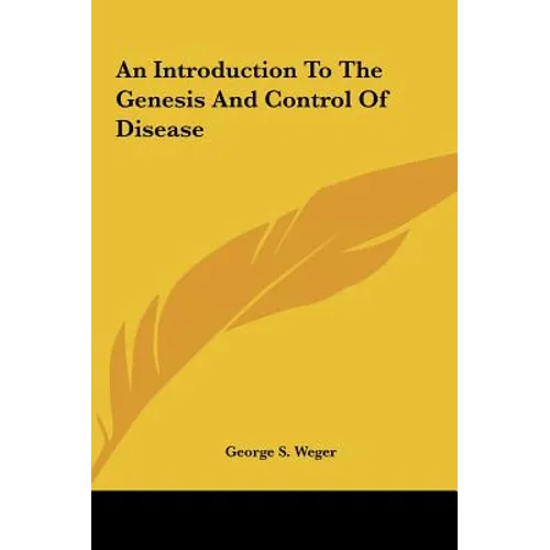 An Introduction To The Genesis And Control Of Disease