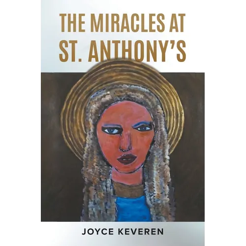 The Miracles at St. Anthony's