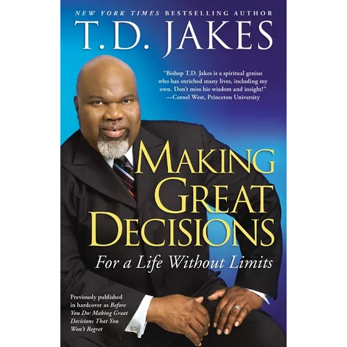Making Great Decisions: For a Life Without Limits