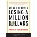 What I Learned Losing a Million Dollars