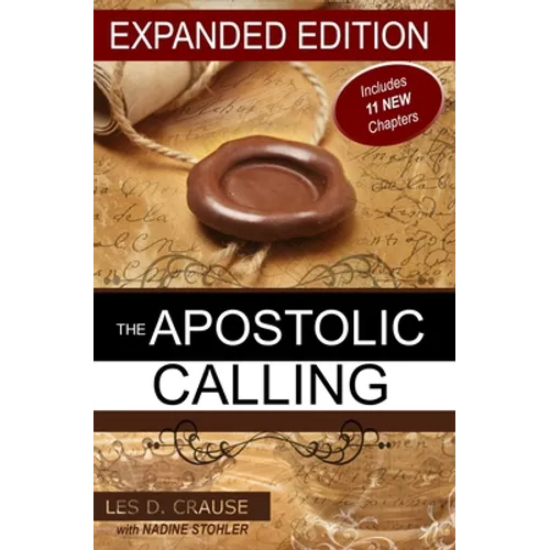 The Apostolic Calling Expanded: Identifying Your Apostolic Call