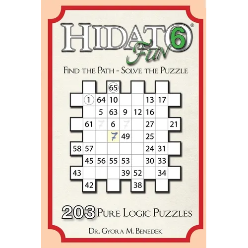 Hidato fun 6: 203 New Logic Puzzles