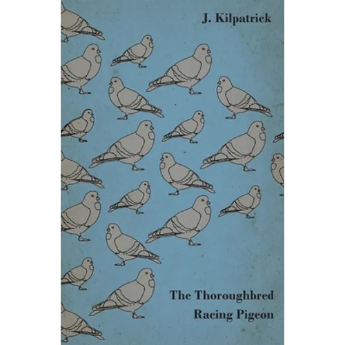 The Thoroughbred Racing Pigeon