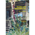 Quaker and Naturalist Too