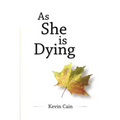 As She Is Dying