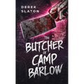 The Butcher of Camp Barlow