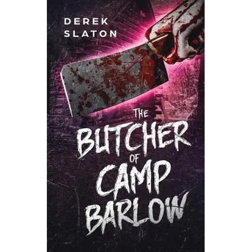 The Butcher of Camp Barlow