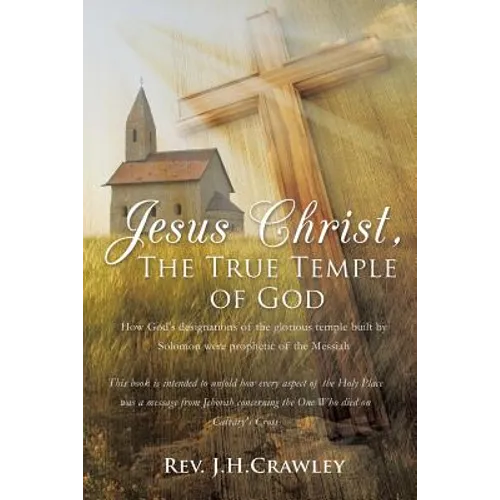 Jesus Christ, The True Temple of God