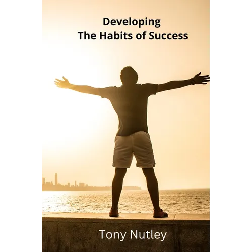 Developing The Habits of Success