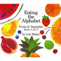 Eating the Alphabet: Fruits & Vegetables from A to Z