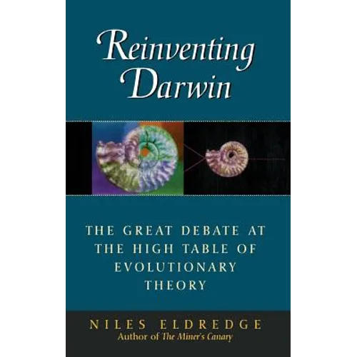Reinventing Darwin: The Great Debate at the High Table of Evolutionary Theory