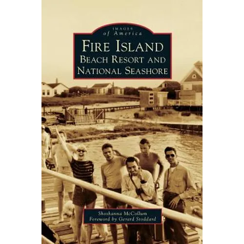 Fire Island: Beach Resort and National Seashore