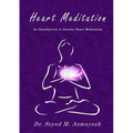 Heart Meditation: An Introduction to Gnostic Heart Meditation