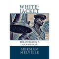 White-Jacket: The World in a Man-of-War