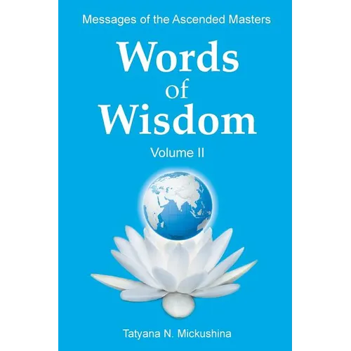 WORDS of WISDOM. Volume 2: Messages of Ascended Masters