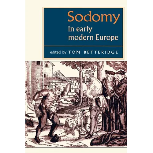 Sodomy in Early Modern Europe