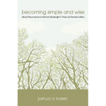 Becoming Simple and Wise