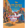 The Silly Chicken: English-Arabic Edition