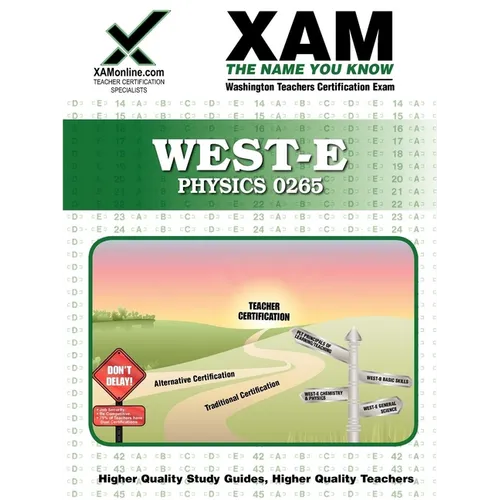 West-E Physics 0265 Teacher Certification Test Prep Study Guide