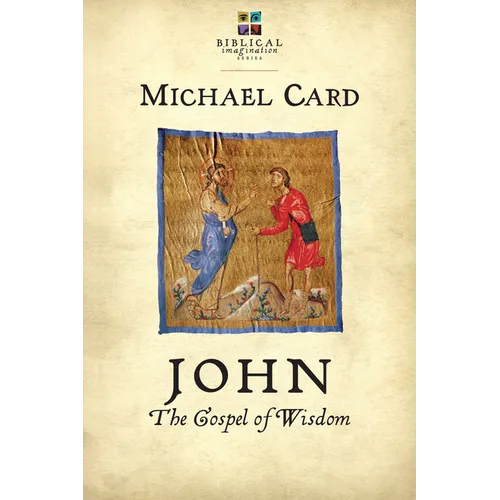 John: The Gospel of Wisdom