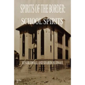 Spirits of the Border: School Spirits