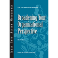 Broadening Your Organizational Perspective