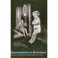 Representations of Motherhood