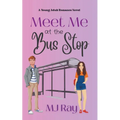 Meet me at the Bus Stop