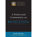 A Pentecostal Commentary on Revelation
