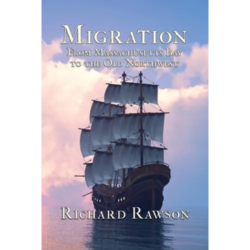 Migration: From Massachusetts Bay to the Old Northwest