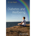 Diabetes and Wellbeing Managing the PsychologicalPsychological and Emotional Challenges of DiabetesTypes 1 and 2