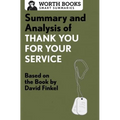 Summary and Analysis of Thank You for Your Service: Based on the Book by David Finkel