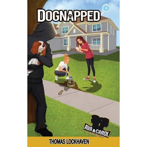 Dognapped (Book 4): Ava & Carol Detective Agency