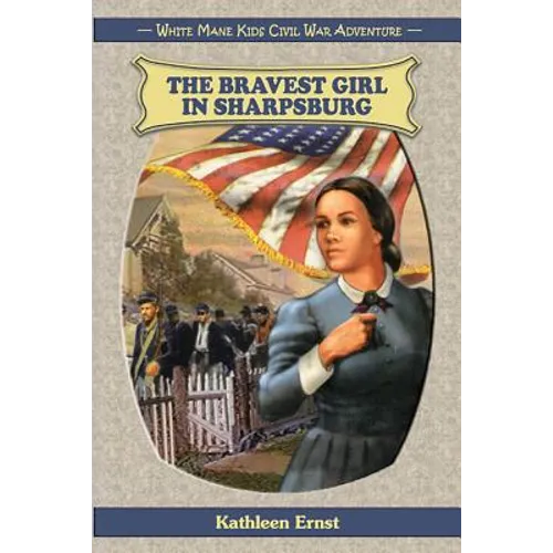 The Bravest Girl in Sharpsburg