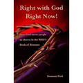 Right with God Right Now: A Commentary on the Book of Romans