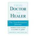 From Doctor to Healer: The Transformative Journey