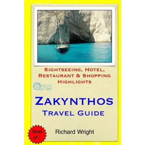 Zakynthos Travel Guide: Sightseeing, Hotel, Restaurant & Shopping Highlights