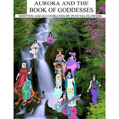 Aurora And The Book Of Goddesses