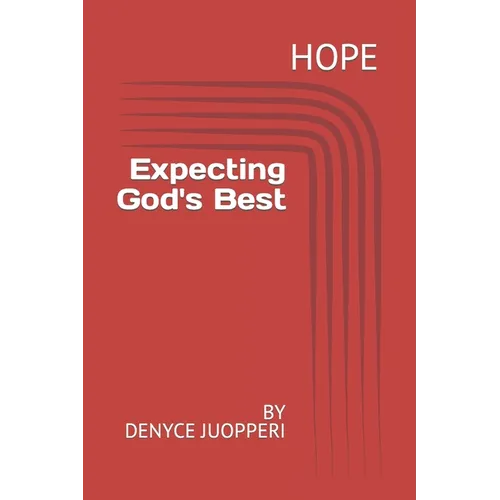 Hope: Expecting God's Best
