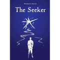 The Seeker: On the Path to Spiritual Freedom