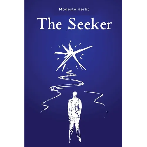 The Seeker: On the Path to Spiritual Freedom