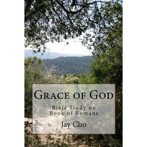 Grace of God: Bible Study on Book of Romans