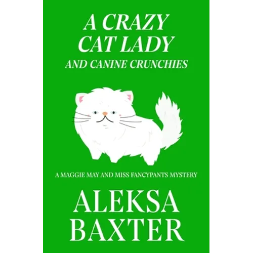 A Crazy Cat Lady and Canine Crunchies