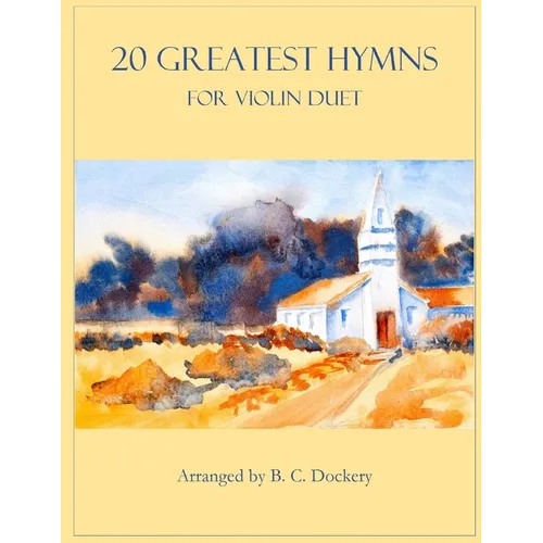 20 Greatest Hymns for Violin Duet