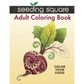 Seeding Square Adult Coloring Book: Color Your Food