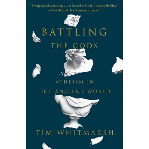 Battling the Gods: Atheism in the Ancient World