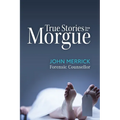True Stories from the Morgue