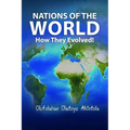 Nations of the World...How They Evolved !