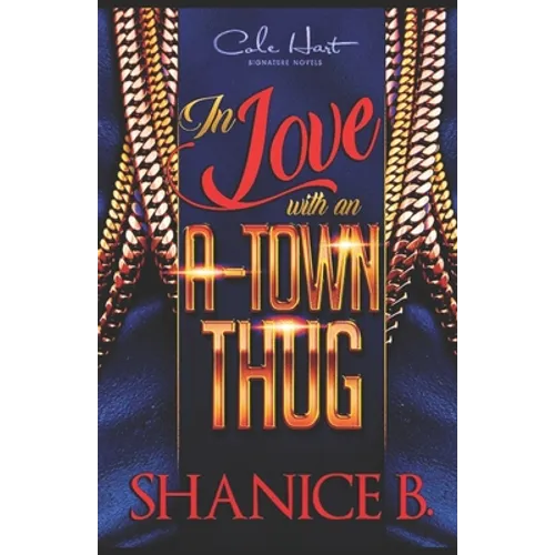 In Love With An A-Town Thug
