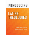 Introducing Latinx Theologies